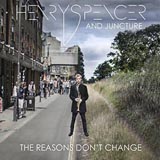 Henry Spencer The Reason's Don't Change
